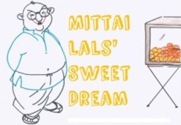 Mittai Lals' Sweet Dream