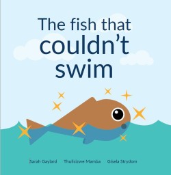 The Fish That Couldn't Swim