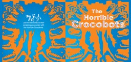 The Horrible Crocobots