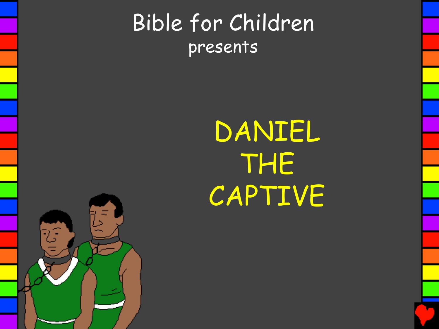 Daniel the Captive