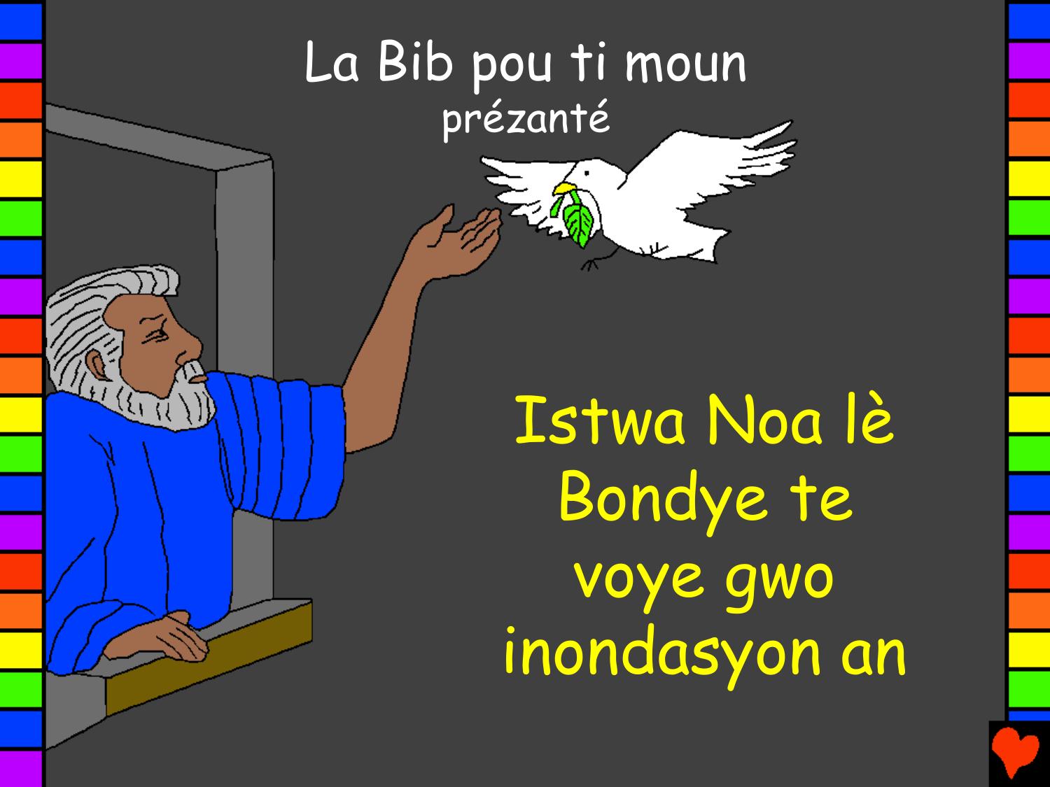 Istwa Noa le Bondye te voye gwo inondasyon an