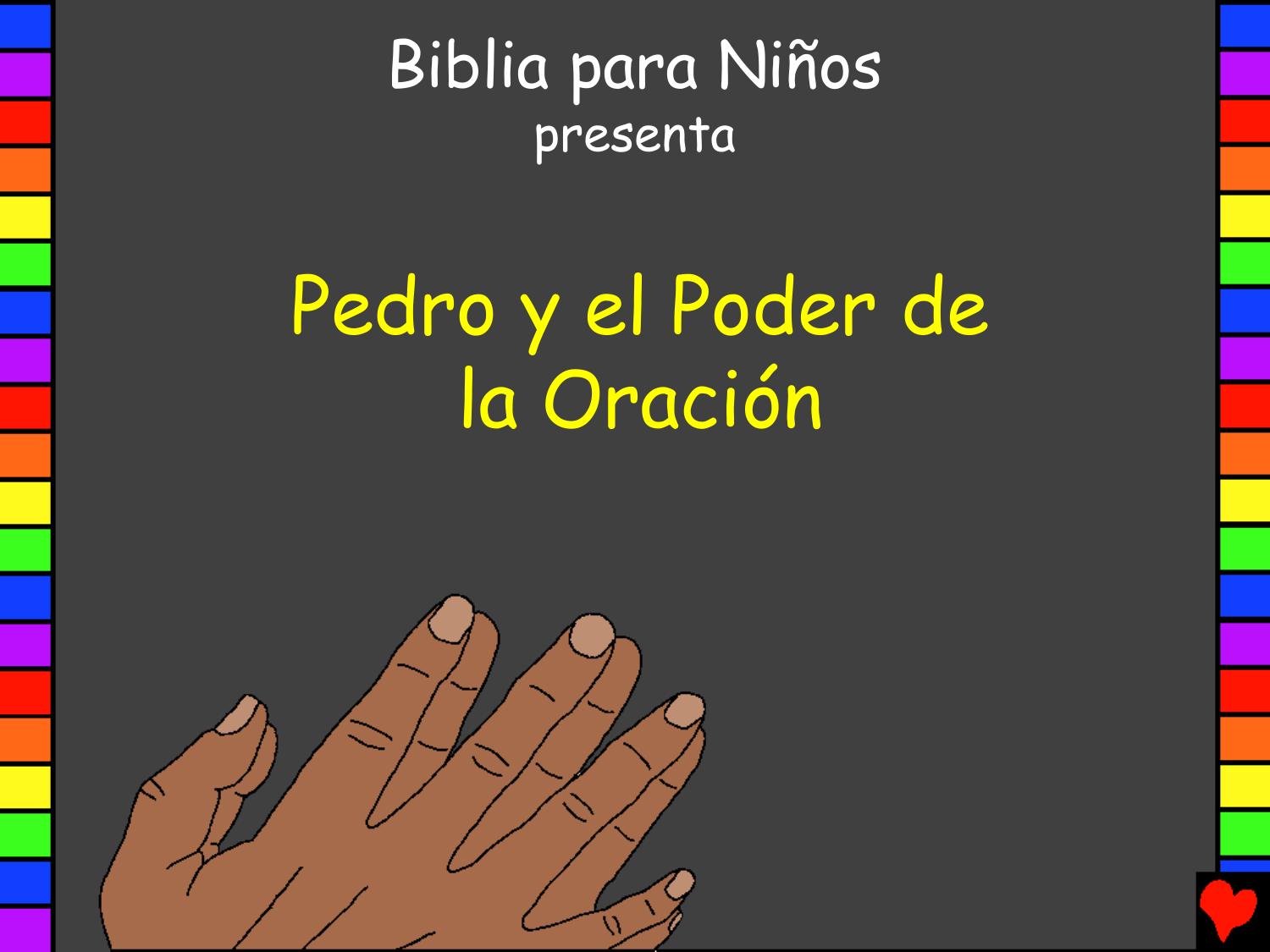 Pedro y el Poder de la Oracion