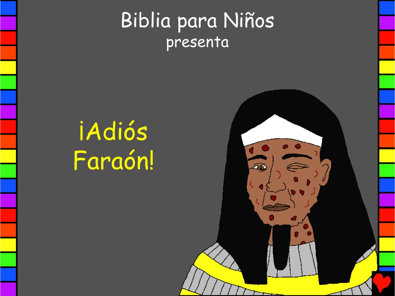 Adios Faraon!