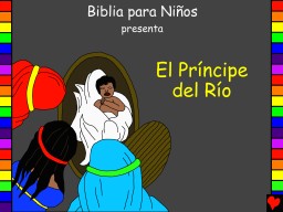 09 El Príncipe del Río