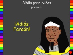11 ¡Adiós Faraón!